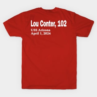 Lou Conter, 102 - USS Arizona April 1, 2024 - White - Front T-Shirt